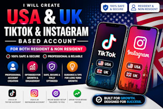 create a USA and UK tiktok and instagram based account