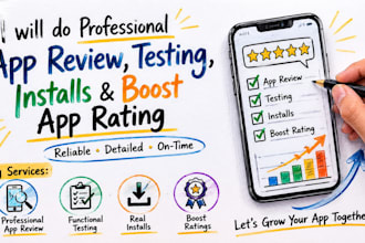 do professional app review, testing, installs boost app rating