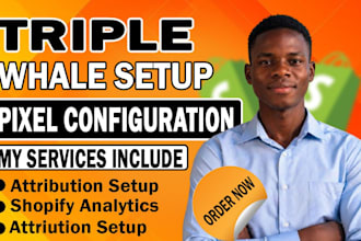 do triple whale setup and configuration, fix tracking and scale shopify ads