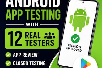 do android app testing app review and provide 12 real testers