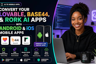 convert your lovable base44 and rork ai apps into android and ios mobile apps