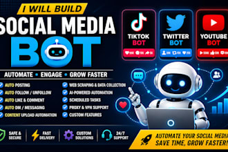 build social media bot tiktok bot twitter bot youtube bot
