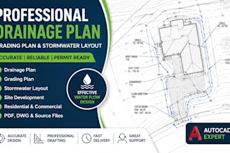 create professional drainage plan, grading plan and stormwater layout