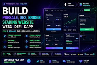 build presale dex bridge staking website web3 defi dapp evm solana blockchain