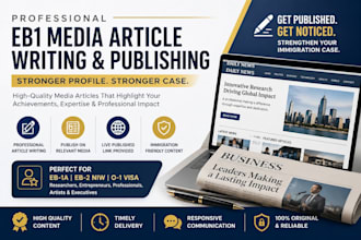 write and publish eb1 media articles for eb1a niw and o1 visa