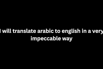 translate arabic to english in a very impeccable way