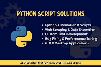 be python developer for any coding task,script,bugfix