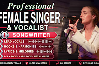 be your female rock singer, female pop singer, female singer female vocals