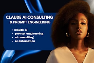 claude ai consulting, prompt engineering and ai automation strategy