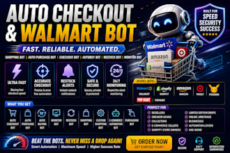 develop walmart bot auto checkout bot restock bot pokemon bot shopping bot