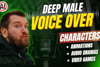 be your male character voice actor in your video game or animation