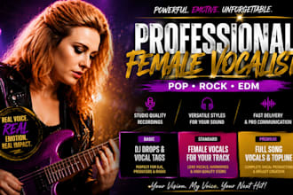 be your female rock singer vocalist for pop songs edm vocals dj drops and tags