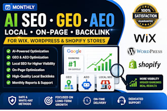 do monthly ai SEO GEO aeo local onpage backlink for wix wordpress, shopify store