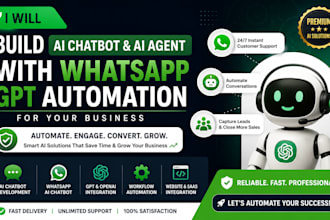 build ai chatbot and ai agent with whatsapp gpt automation for business