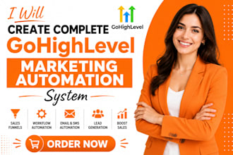 create complete gohighlevel marketing automation system