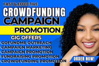 promote crowdfunding kickstarter indiegogo and gofundme campaign
