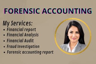 perform forensic accounting, document analysis, and authenticity verification