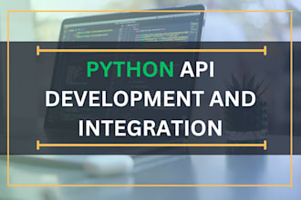 develop or integrate any API using python