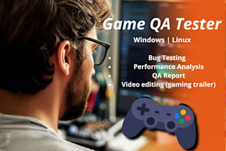 test your game and deliver a full QA report