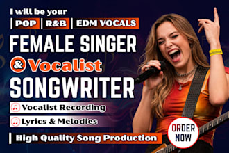 be your female singer songwriter, edm vocalist, pop singer and songwriter