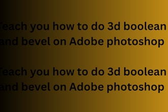 teach you how to do 3d boolean and bevel on adobe photoshop for 3 days