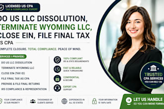 do US llc dissolution, terminate wyoming llc, close ein, file final tax as CPA