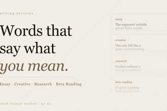 write essays, creative work, research, and beta read work