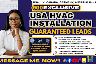 deliver 900 exclusive USA hvac installation leads, ac repairs leads, google ads