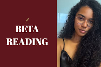 beta read your novel with thoughtful and honest feedback