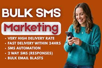 send bulk sms marketing, text message campaign, bulk email blast and bulk sms