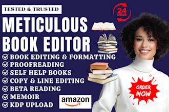 meticulously do book editing and formatting, proofread novel manuscript or book