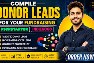 compile donor leads for your fundraising kickstarter indiegogo project