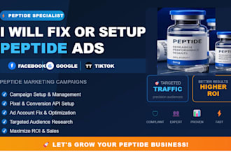fix or setup peptide ads peptide marketing facebook, google, tiktok peptide ads