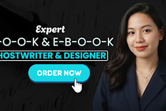 be your ebook and book ghostwriter