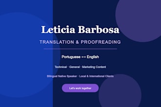 translate and proofread texts from portuguese to english and english to portugue