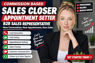 be commission based sales closer appointment setter b2b sales representative