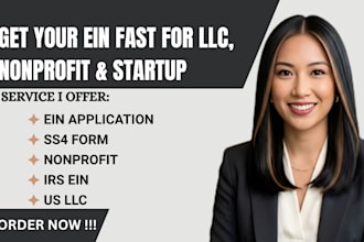 assist with ein application for llc, nonprofit, and startups in 24 hours