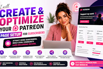 create and optimize your patreon page setup for  subscribers