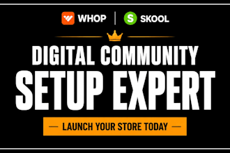 setup your whop and skool community for memberships and digital products