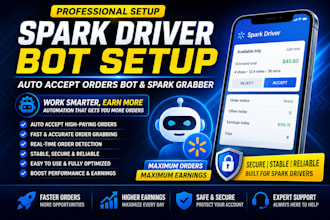 setup spark driver bot, spark delivery bot auto accept orders bot, spark grabber