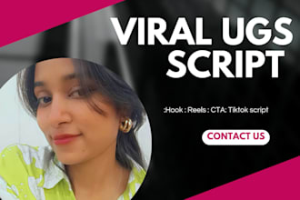write viral ugc scripts for tiktok and instagram reels