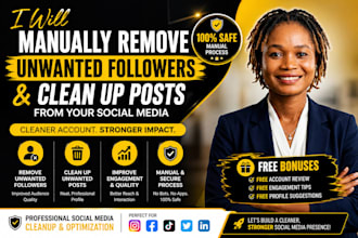 manually remove unwanted followers and clean up posts from your social media