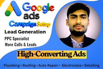 setup google ads for plumbers, electricians, auto repair, detailing and roofing