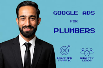 set up google ads campaigns for plumbing business