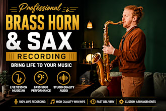 record brass horn, bass solo and professional saxophone tracks for your music