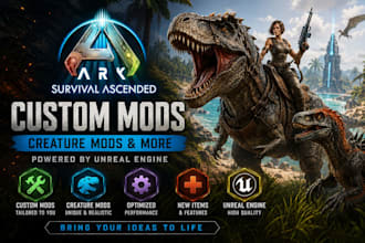 create custom ark survival ascended mods, ark creature mods, unreal ending