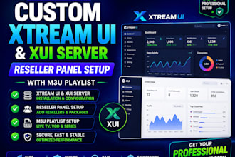build custom xtream ui and xui server, reseller panel setup with m3u playlist