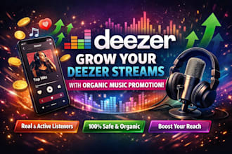 grow your deezer streams with organic music promotion