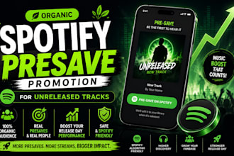 do organic spotify presave promotion for unreleased spotify track music boost