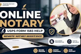 help with online notary and usps form 1583 notrization